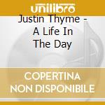 Justin Thyme - A Life In The Day cd