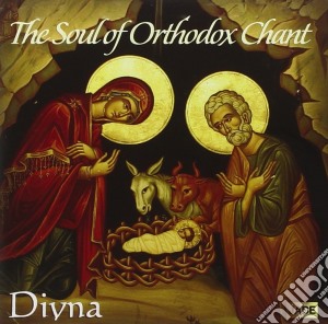 Divna - Soul Of Orthodox Chant cd musicale di Divna