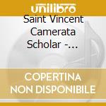 Saint Vincent Camerata Scholar - Blessed Day Has Dawned cd