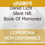 Daniel Licht - Silent Hill: Book Of Memories cd