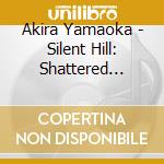 Akira Yamaoka - Silent Hill: Shattered Memories cd