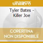 Tyler Bates - Killer Joe cd