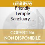 Friendly Temple Sanctuary Choir - You Got A Friend