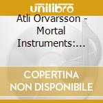 Atli Orvarsson - Mortal Instruments: City Of Bones (Score) cd musicale di Atli Orvarsson