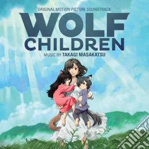 Takagi Masakatsu - Wolf Children cd musicale di Takagi Masakatsu