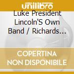 Luke President Lincoln'S Own Band / Richards - Gettysburg Address / O.S.T. cd