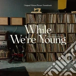 (LP Vinile) While We're Young OST vinile
