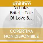 Nicholas Britell - Tale Of Love & Darkness / O.S.T. cd musicale di Nicholas Britell