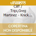 Cliff / Tripi,Greg Martinez - Knick 2 (Original Series Soundtrack) cd musicale di Cliff / Tripi,Greg Martinez