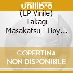 (LP Vinile) Takagi Masakatsu - Boy & The Beast vinile
