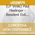(LP Vinile) Paul Haslinger - Resident Evil The Final Chapter vinile