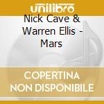 Nick Cave & Warren Ellis - Mars cd
