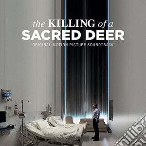 Killing Of A Sacred Deer (The) / O.S.T. cd musicale