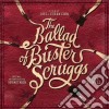 Carter Burwell - The Ballad Of Buster Scruggs (Original Motion Picture Soundtrack) cd musicale di Carter Burwell