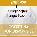 Trio Yengibarjan - Tango Passion cd