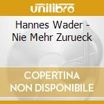 Hannes Wader - Nie Mehr Zurueck cd