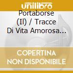 Portaborse (Il) / Tracce Di Vita Amorosa / Dicembre / Caldo Soffocante cd