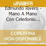 Edmundo Rivero - Mano A Mano Con Celedonio Flor cd