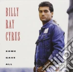 Billy Ray Cyrus - Some Gave All cd