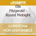 Ella Fitzgerald - Round Midnight cd