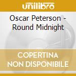 Oscar Peterson - Round Midnight cd