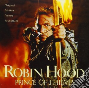 Robin Hood, Prince Of Thieves / O.S.T. cd musicale di O.S.T.