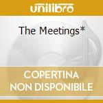 The Meetings* cd