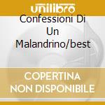 Confessioni Di Un Malandrino/best cd