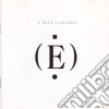 E - A Man Called E cd musicale di E