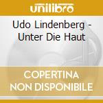 Udo Lindenberg - Unter Die Haut cd