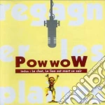 Pow Wow - Regagner Les Plaines cd