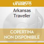 Arkansas Traveller cd