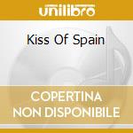 Kiss Of Spain cd