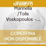 Marinella /Tolis Voskopoulos - Ego Ki Esi cd musicale di Marinella /Tolis Voskopoulos