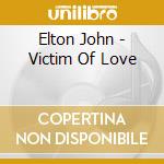 Elton John - Victim Of Love cd