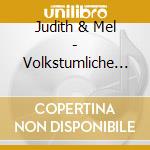 Judith & Mel - Volkstumliche Hitparade Im Zdf (1992) cd
