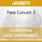 Paris Concert 3 cd