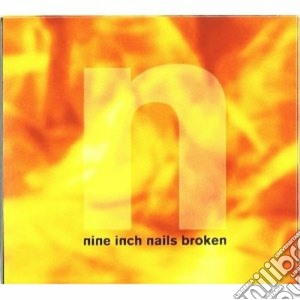 Nine Inch Nails - Broken Ep cd musicale di NINE INCH NAILS