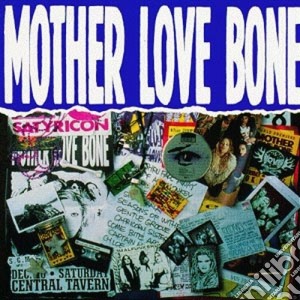 Mother Love Bone - Mother Love Bone (2 Cd) cd musicale di MOTHER LOVE BONE