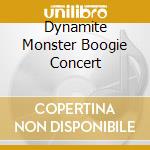 Dynamite Monster Boogie Concert cd