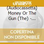 (Audiocassetta) Money Or The Gun (The) - Stairways To Heaven cd