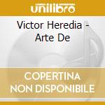 Victor Heredia - Arte De cd