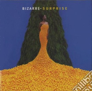 Bizarre Inc. - Surprise cd musicale di Bizarre Inc.