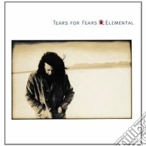 Tears For Fears - Elemental cd musicale di TEARS FOR FEARS