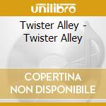 Twister Alley - Twister Alley cd