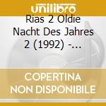 Rias 2 Oldie Nacht Des Jahres 2 (1992) - 'Lords, Marmalade, Smokie, Suzi Quatro, N' cd