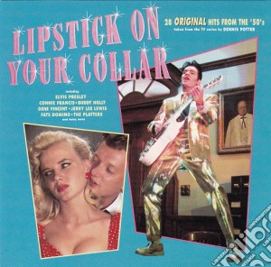 Lipstick On Your Collar: 28 Original Hits From The 50's / Various cd musicale
