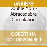 Double You - Abracadabra Complation cd