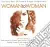 Woman To Woman: The Very Best Of Female Singer Songwriters / Various cd
