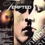 Tempted: 19 Of Today's Classic Hits / Various cd
